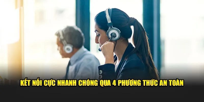 Kết nối cực nhanh chóng qua 4 phương thức an toàn