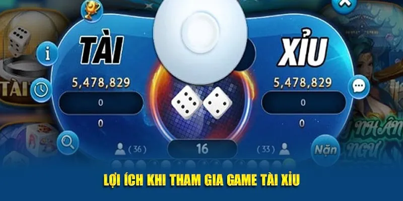 Lợi ích khi tham gia game tài xỉu tại nhà cái 58WIN