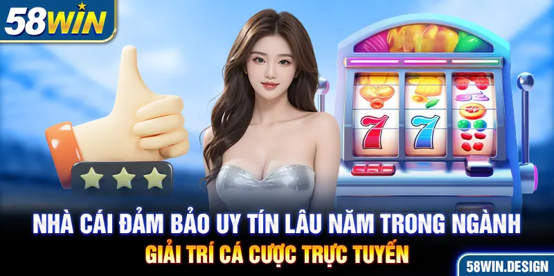 Nhà cái đảm bảo uy tín lâu năm trong ngành giải trí cá cược trực tuyến